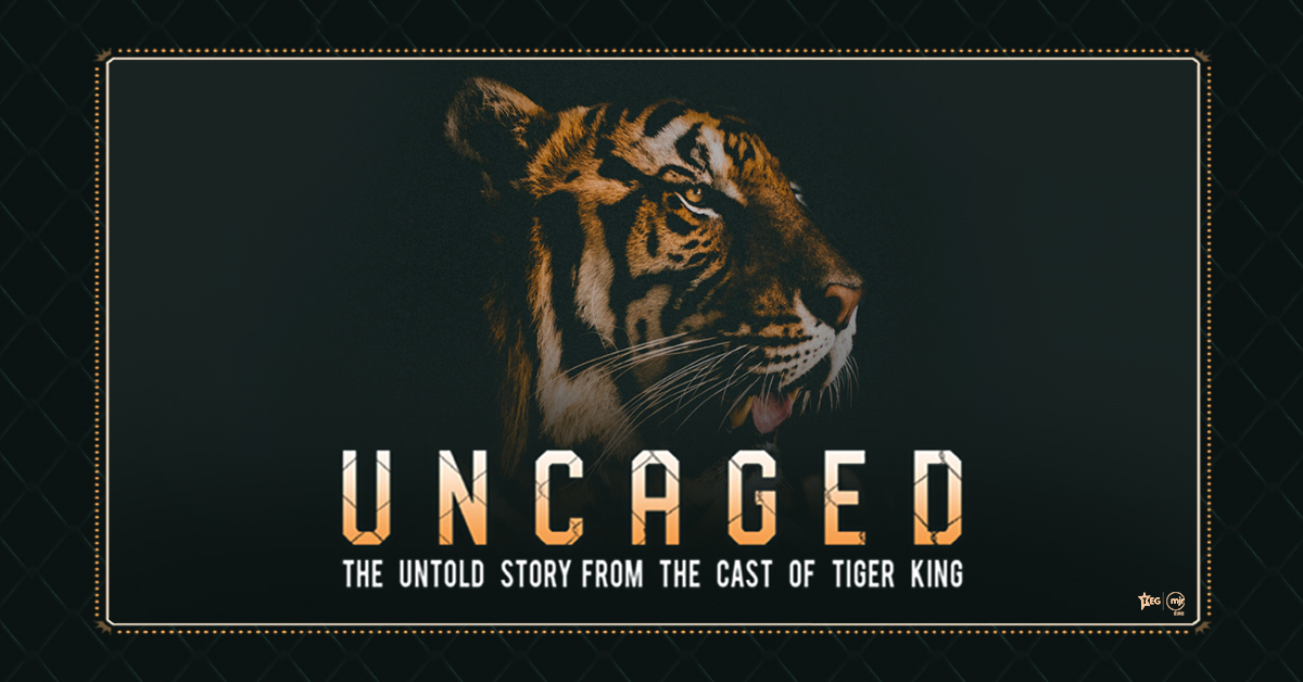 Tiger King: Uncaged
